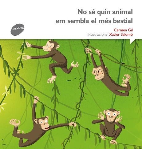 NO SE QUIN ANIMAL EM SEMBLA MES BESTIAL | 9788415975496 | GIL,CARMEN SALOMO,XAVIER