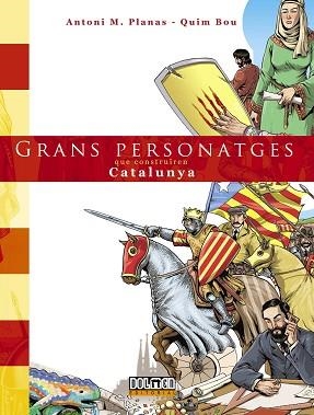 GRANS PERSONATGES QUE CONSTRUIREN CATALUNYA | 9788415932895 | BOU,QUIM PLANAS,ANTONI M.