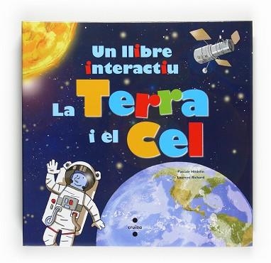 TERRA I EL CEL. UN LLIBRE INTERACTIU | 9788466123372 | HEDELIN,PASCALE RICHARD,LAURENT