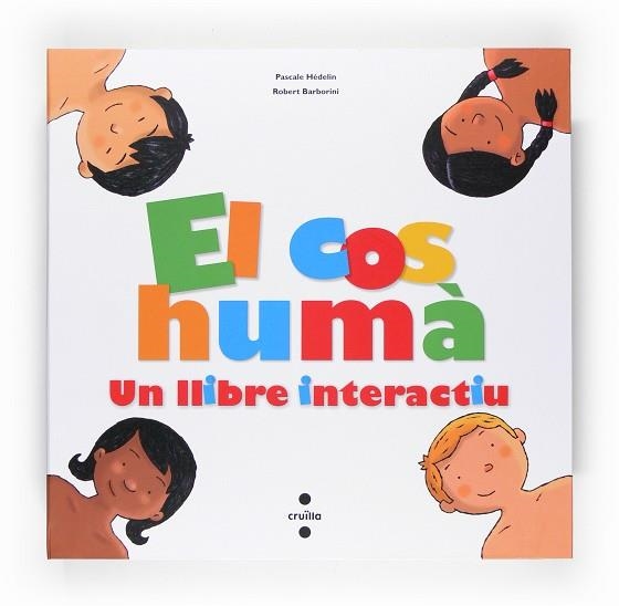 COS HUMA. UN LLIBRE INTERACTIU (DESPLEGABLE) | 9788466118217 | HEDELIN,PASCALE BARBORINI,ROBERT