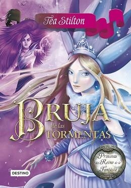 BRUJA DE LAS TORMENTAS | 9788408138686 | STILTON,TEA