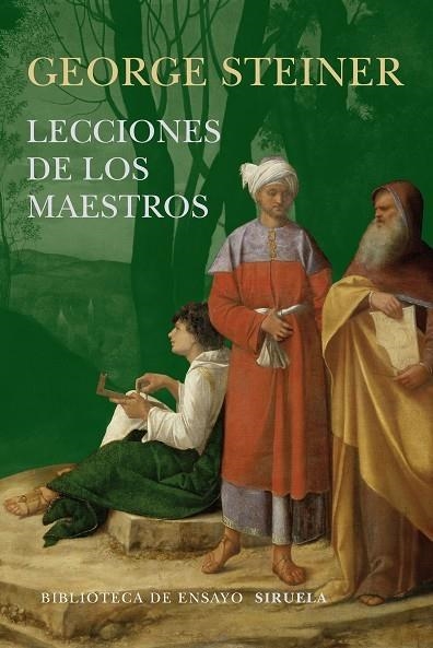 LECCIONES DE LOS MAESTROS | 9788416465132 | STEINER,GEORGE(PRINCIPE ASTURIAS 2001)