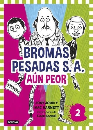 AUN PEOR BROMAS PESADAS S.A. 2 | 9788408155362 | JOHN,JORY BARNETT,MAC CORNELL,KEVIN