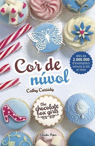 COR DE NUVOL CHOCOLATE BOX GIRLS 2 | 9788491370222 | CASSIDY,CATHY