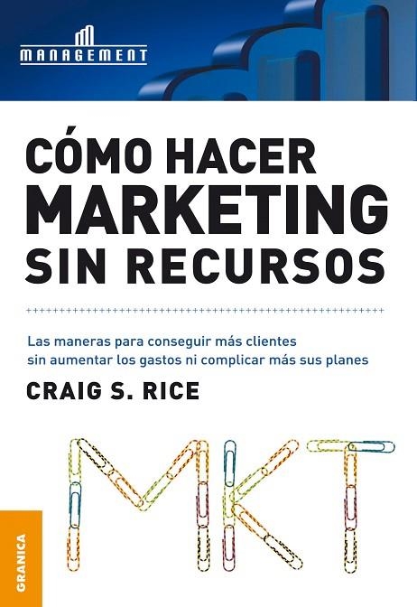 COMO HACER MARKETING SIN RECURSOS | 9789506414856 | RICE,CRAIG S.