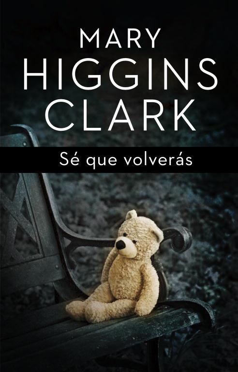 SE QUE VOLVERAS (CAMINARE SOLA) | 9788401352447 | HIGGINS CLARK,MARY