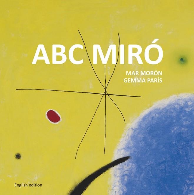 ABC MIRO (ANGLES) | 9788425227356 | MORON,MAR PARIS,GEMMA