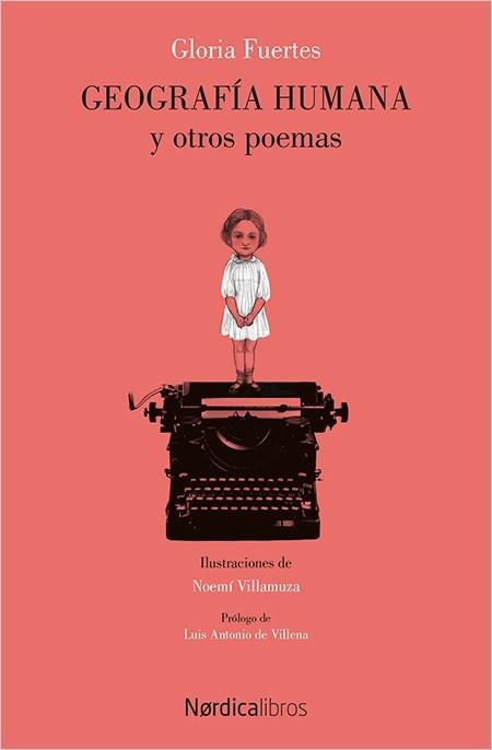 GEOGRAFÍA HUMANA Y OTROS POEMAS | 9788416830527 | FUERTES GARCÍA, GLORIA/VILLAMUZA MANSO, NOEMÍ