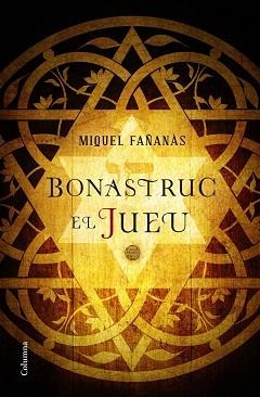 BONASTRUC, EL JUEU | 9788466422222 | MIQUEL FAÑANÀS