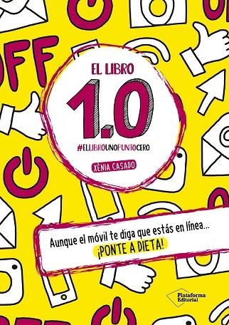 LIBRO 1.0 #ELLIBRO UNOPUNTOCERO | 9788416820283 | CASADO,XENIA