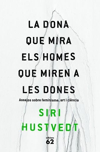 DONA QUE MIRA ELS HOMES QUE MIREN A LES DONES | 9788429775716 | HUSTVEDT,SIRI