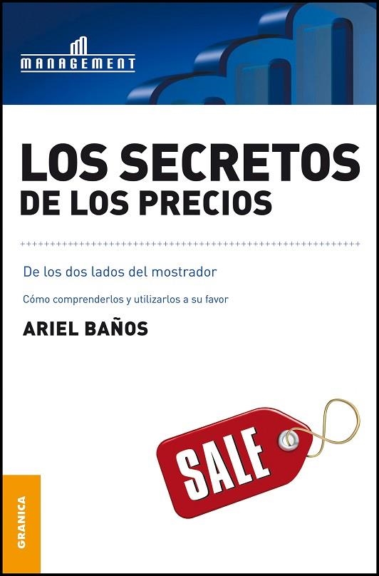 SECRETOS DE LOS PRECIOS. DE LOS DOS LADOS DEL MOSTRADOR | 9789506415921 | BAÑOS,ARIEL