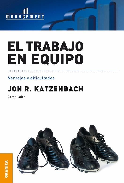 TRABAJO EN EQUIPO. VENTAJAS Y DIFICULTADES | 9789506414849 | KATZENBACH,JON R.