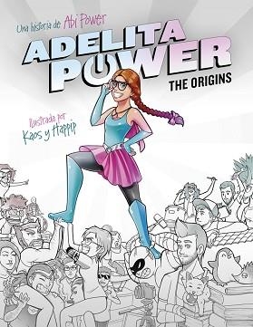 ADELITA POWER. THE ORIGINS | 9788490436110 | KAOS HAPPIP