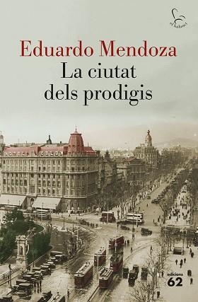 CIUTAT DELS PRODIGIS | 9788429775877 | MENDOZA,EDUARDO(PREMIO CERVANTES 2016)