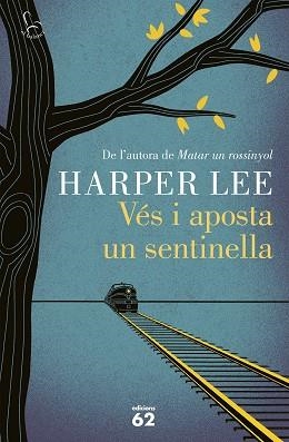 VES I APOSTA UN SENTINELLA | 9788429774597 | LEE,HARPER