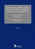 COMENTARI AL LLIBRE QUART DEL CODI CIVIL DE CATALUNYA, RELATIU A LES SUCCESSIONS (2 VOLS) | 9788492788095 | EGEA FERNANDEZ,JOAN FERRER BELTRAN,JORDI