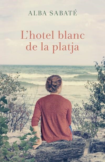 HOTEL BLANC DE LA PLATJA (FINALISTA DEL PREMI PRUDENCI BERTRANA) | 9788466420983 | SABATE,ALBA