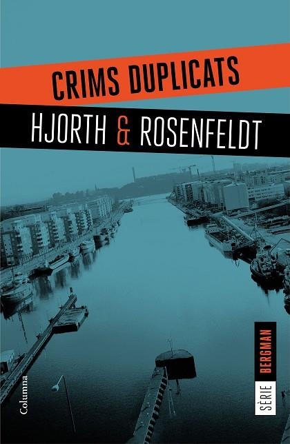 CRIMS DUPLICATS. SERIE BERGMAN 2 | 9788466421409 | HJORTH,MICHAEL ROSENFELDT,HANS