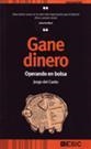 GANE DINERO, OPERANDO EN BOLSA | 9788473565172 | CANTO,JORGE DEL