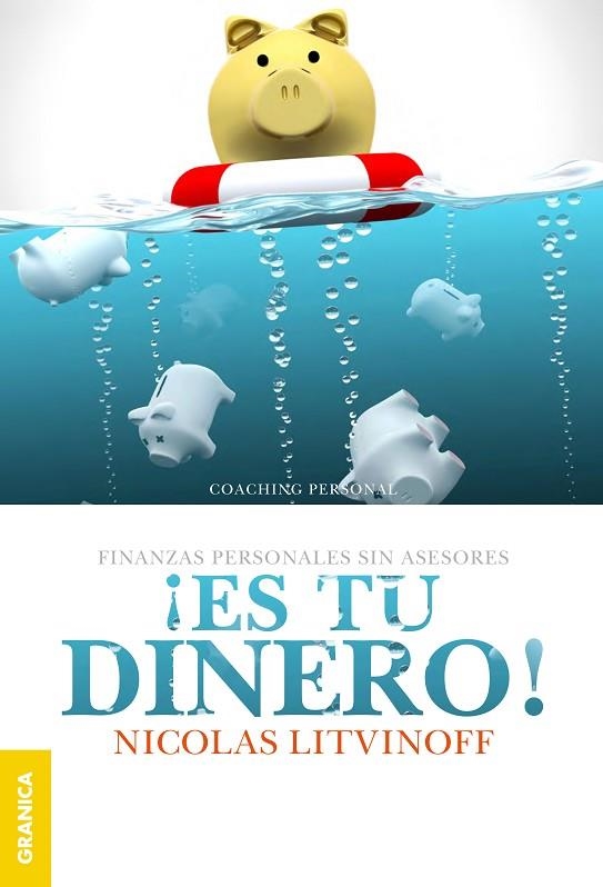 ES TU DINERO! FINANZAS PERSONALES SIN ASESORES | 9789506418502 | LITVINOFF,NICOLAS