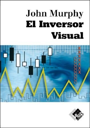 INVERSOR VISUAL: COMO DETECTAR LAS TENDENCIAS DEL MERCADO | 9788497451017 | MURPHY,JOHN J.