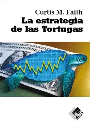 ESTRATEGIA DE LAS TORTUGAS | 9788493622657 | FAITH,CURTIS M.