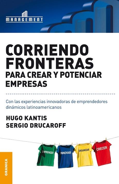 CORRIENDO FRONTERAS PARA CREAR Y POTENCIAR EMPRESAS | 9789506415990 | KANTIS,HUGO DRUCAROFF,SERGIO