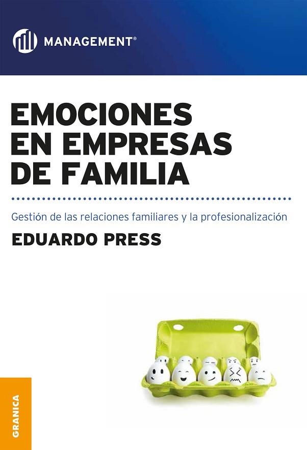 EMOCIONES EN EMPRESAS DE FAMILIA. GESTION DE LAS RELACIONES FAMILIARES Y LA PROFESIONALIZACION | 9789506418762 | PRESS,EDUARDO