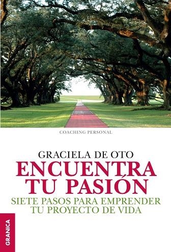 ENCUENTRA TU PASION. SIETE PASOS PARA EMPRENDER TU PROYECTO | 9789506418595 | OTO,GRACIELA DE