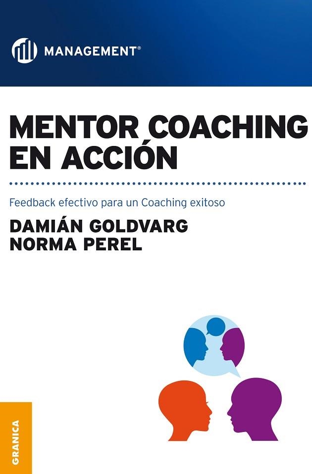 MENTOR COACHING EN ACCION. FEEDBACK EFECTIVO PARA UN COACHING EXITOSO | 9789506418823 | GOLDVARG,DAMIAN / PEREL,NORMA