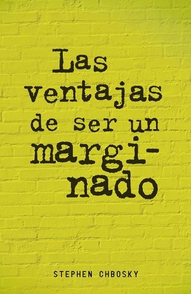 VENTAJAS DE SER UN MARGINADO | 9788420403540 | CHBOSKY,STEPHEN