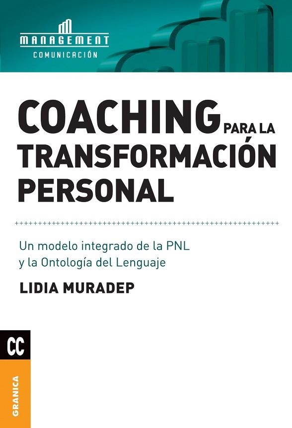 COACHING PARA LA TRANSFORMACION PERSONAL. UN MODELO INTEGRADO DE LA PNL Y LA ONTOLOGIA DEL LENGUAJE | 9789506415679 | MURADEP,LIDIA