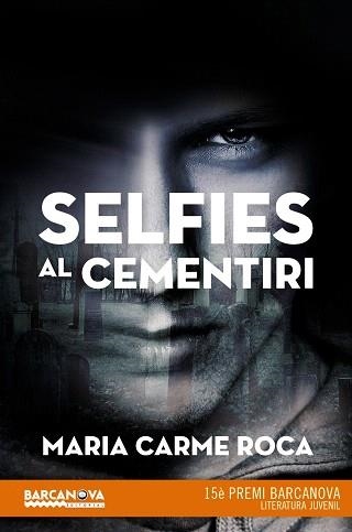 SELFIES AL CEMENTIRI (15 PREMI BARCANOVA) | 9788448942892 | ROCA, MARIA CARME