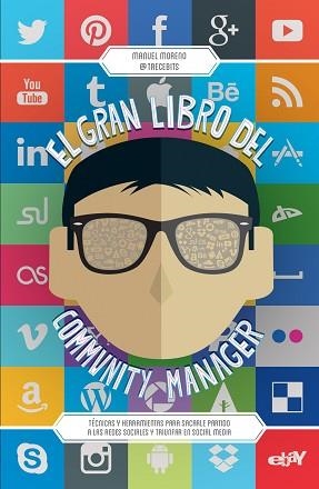 GRAN LIBRO DE COMMUNITY MANAGER | 9788498753417 | MORENO,MANUEL