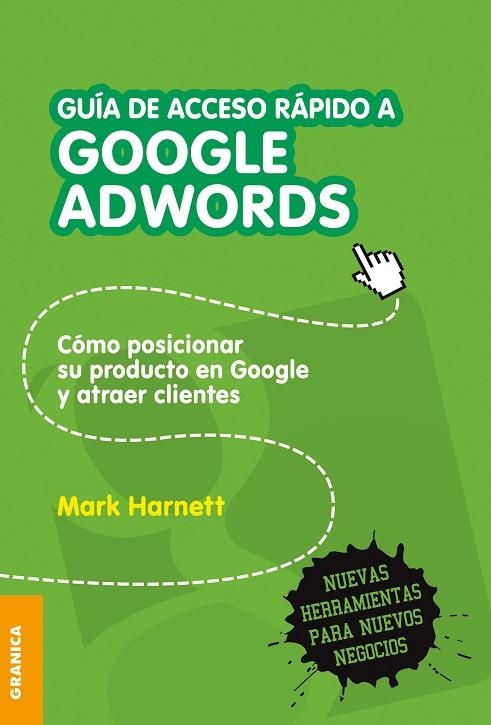 GUIA DE ACCESO RAPIDO A GOOGLE ADWORDS | 9789506416300 | HARNETT,MARK