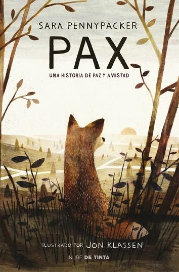 PAX. UNA HISTORIA DE PAZ Y AMISTAD | 9788415594956 | PENNYPACKER,SARA KLASSEN,JON