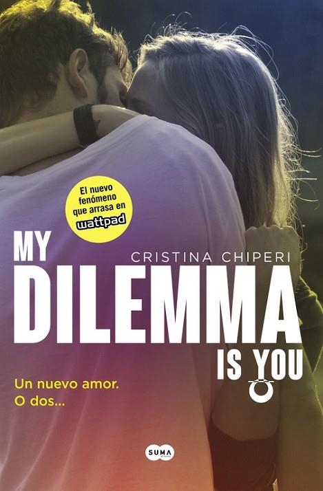 MY DILEMMA IS YOU 1 | 9788491290315 | CHIPERI,CRISTINA