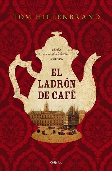 LADRON DE CAFE | 9788425354441 | HILLENBRAND,TOM