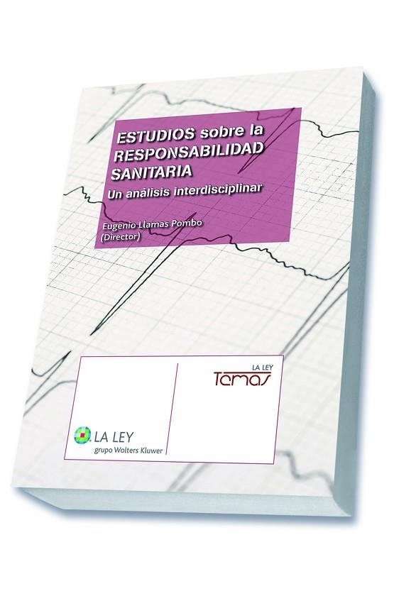 ESTUDIOS SOBRE LA RESPONSABILIDAD SANITARIA. UN ANALISIS INTERDISCIPLINAR | 9788490203002 | LLAMAS POMBO,EUGENIO