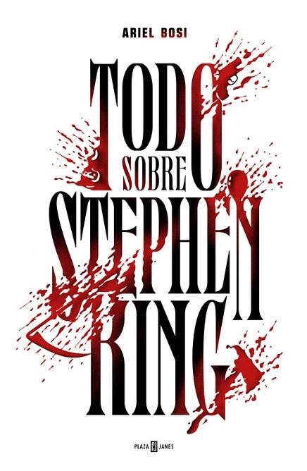 TODO SOBRE STEPHEN KING | 9788401346958 | BOSI,ARIEL