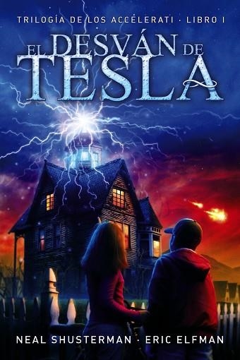 DESVAN DE TESLA. TRILOGIA DE LOS ACCELERATI 1 | 9788467861631 | SHUSTERMAN,NEAL ELFMAN,ERIC