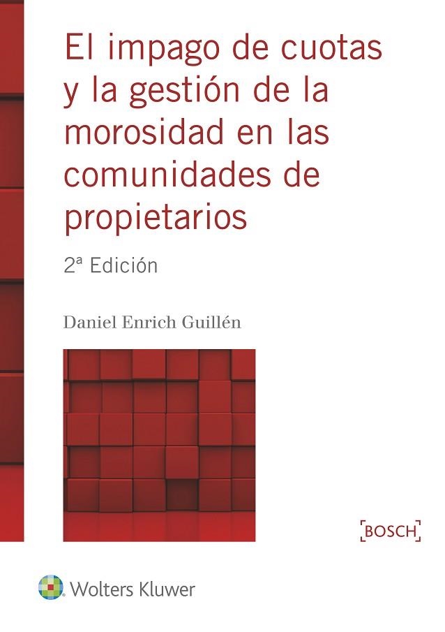 IMPAGO DE CUOTAS Y LA GESTION DE LA MOROSIDAD EN LAS COMUNIDADES DE PROPIETARIOS | 9788490901359 | ENRICH GUILLEN,DANIEL