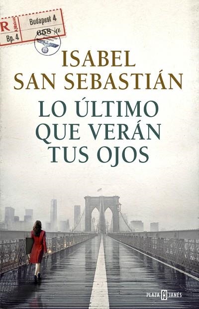 LO ULTIMO QUE VERAN TUS OJOS | 9788401017421 | SAN SEBASTIAN,ISABEL