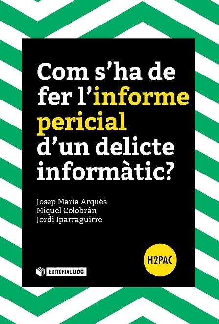 COM S,HA DE FER L,INFORME PERICIAL D,UN DELICTE INFORMATIC? | 9788491165835 | ARQUES,JOSEP MARIA COLOBRAN,MIQUEL