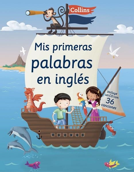 MIS PRIMERAS PALABRAS EN INGLES + CD CON 36 CANCIONES | 9788425352485