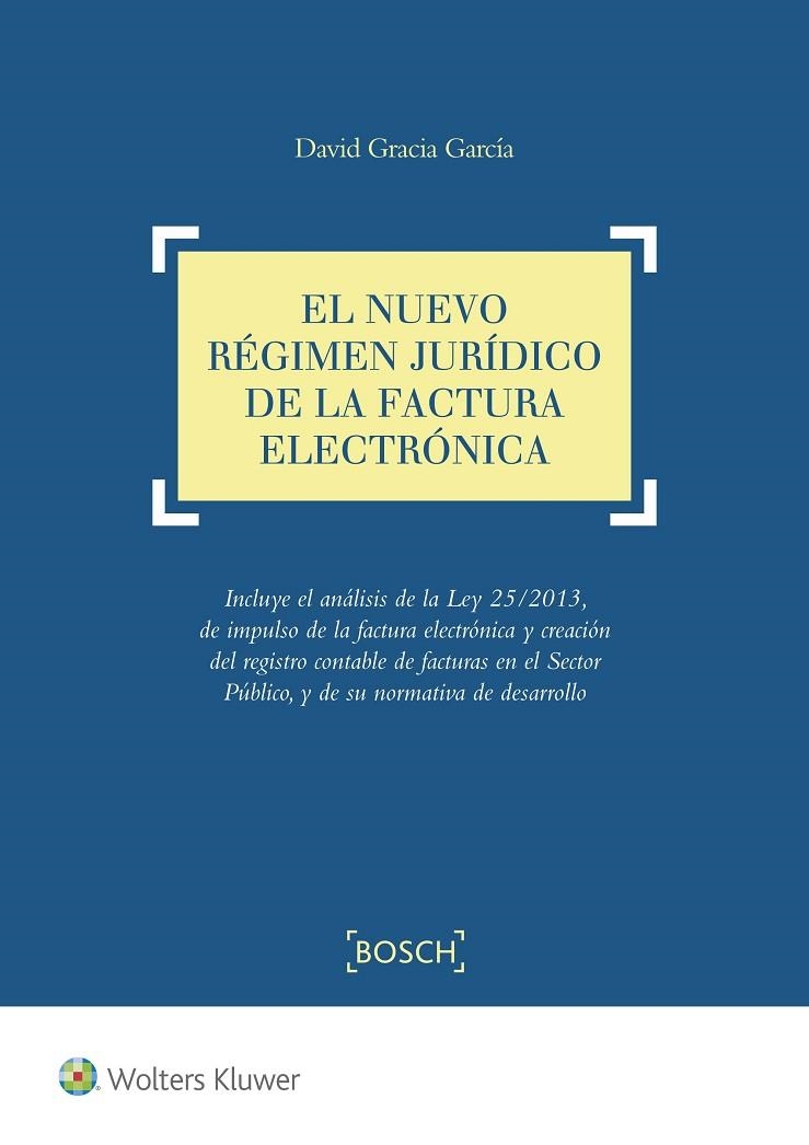 NUEVO REGIMEN JURIDICO DE LA FACTURA ELECTRONICA | 9788490901410 | GRACIA GARCIA,DAVID