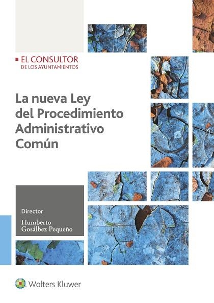 NUEVA LEY DEL PROCEDIMIENTO ADMINISTRATIVO COMUN | 9788470527197 | GOSALBEZ PEQUEÑO,HUMBERTO