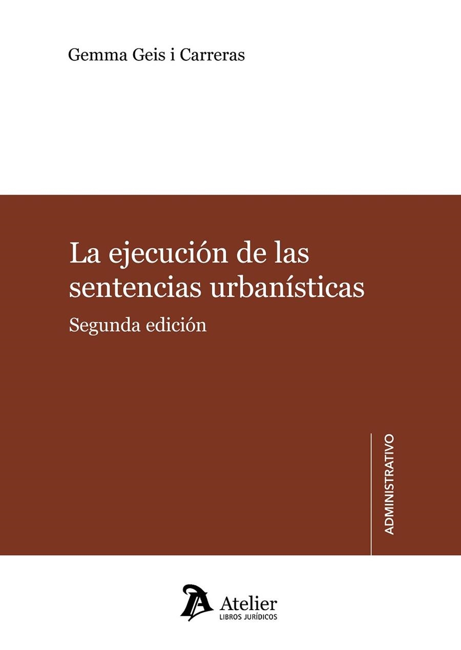 EJECUCION DE LAS SENTENCIAS URBANISTICAS | 9788415690252 | GEIS I CARRERAS,G.