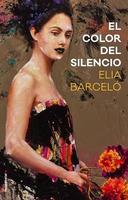 COLOR DEL SILENCIO | 9788416700783 | BARCELO,ELIA